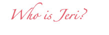 Who is Jeri?